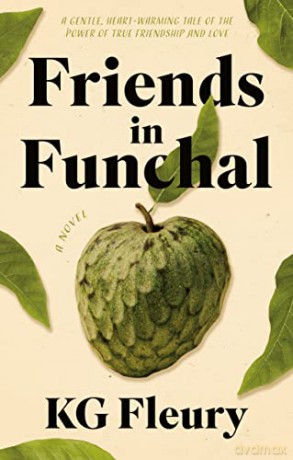 Friends in Funchal - KG Fleury [KSIĄŻKA]