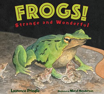Frogs! (Strange and Wonderful) - Laurence Pringle [KSIĄŻKA]
