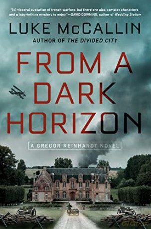 From a Dark Horizon (Gregor Reinhardt Novel) - Luke McCallin [KSIĄŻKA]