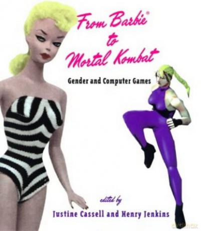 From Barbie to Mortal Kombat: Gender and Computer Games (The MIT Press) - Justine Cassell [KSIĄŻKA]