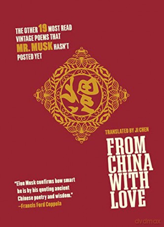 From China with Love: The Other 19 Most Read Vintage Poems That Mr. Musk Hasn't Posted Yet - Ji Chen [KSIĄŻKA]