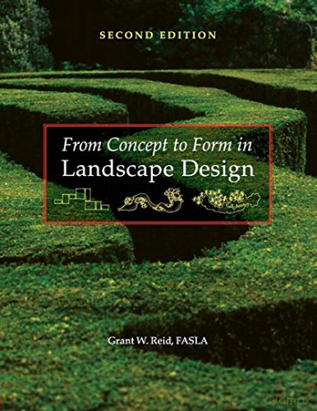 From Concept to Form in Landscape Design - Grant W. Reid [KSIĄŻKA]