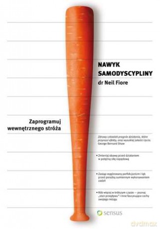 Nawyk samodyscypliny. Zaprogramuj wewnętrznego stróża [KSIĄŻKA]