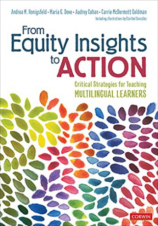 From Equity Insights to Action: Critical Strategies for Teaching Multilingual Learners - Carrie McDermott Goldman [KSIĄŻKA]