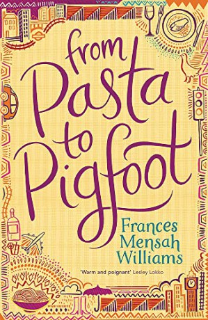 From Pasta to Pigfoot: 1 - Frances Mensah Williams [KSIĄŻKA]