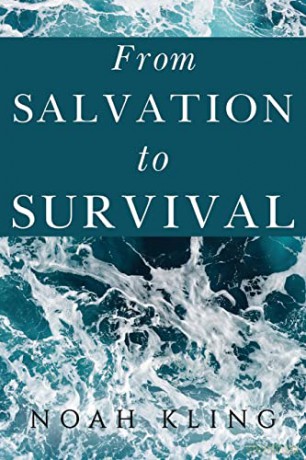 From Salvation to Survival - Noah Kling [KSIĄŻKA]