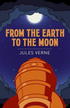From the Earth to the Moon (Arcturus Classics, 205) - Jules Verne [KSIĄŻKA]