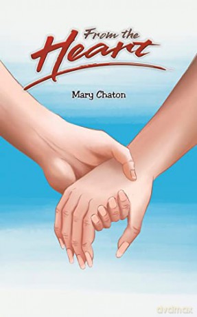From the Heart - Mary Chaton [KSIĄŻKA]