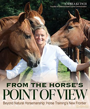 From the Horse's Point of View: The (R)Evolution of Training Horses - Kutsch [KSIĄŻKA]