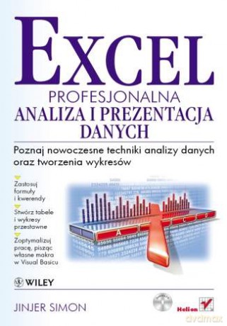 Excel. Profesjonalna analiza i prezentacja danych [KSIĄŻKA]