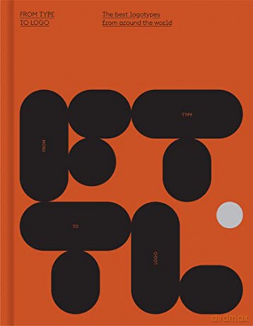 From Type to Logo: The best logotypes from around the world - Victionary [KSIĄŻKA]