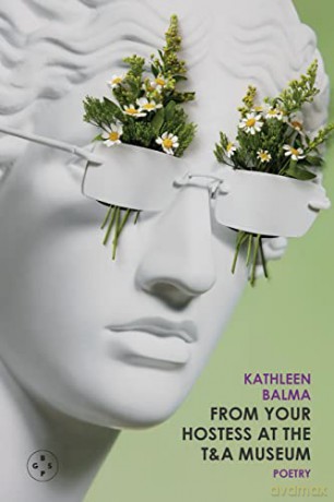 From Your Hostess At The T&A Museum - Kathleen Balma [KSIĄŻKA]