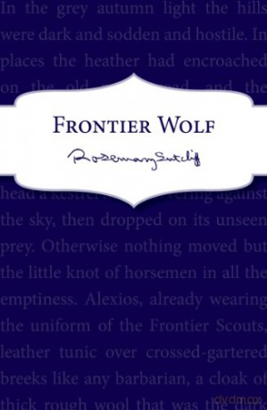Frontier Wolf - Rosemary Sutcliff [KSIĄŻKA]