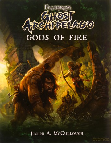 Frostgrave: Ghost Archipelago: Gods of Fire: 5 - Joseph A. McCullough [KSIĄŻKA]