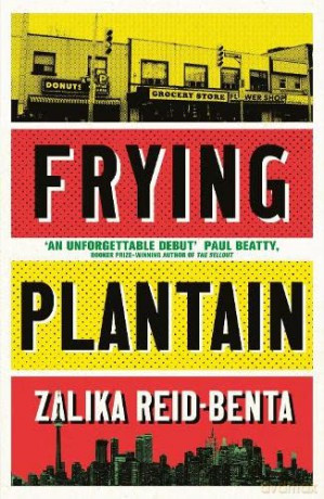 Frying Plantain - Zalika Reid-Benta [KSIĄŻKA]