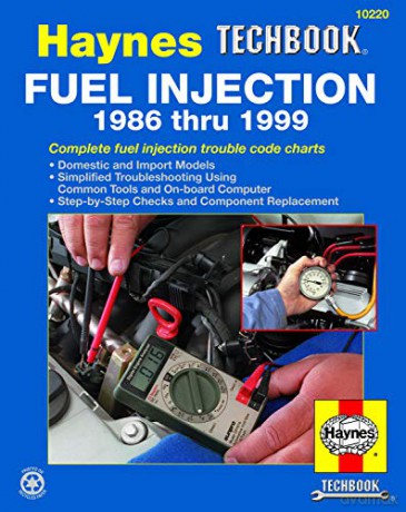 Fuel Injection Manual (86 - 99) (Haynes Techbook) - Mike Stubblefield [KSIĄŻKA]