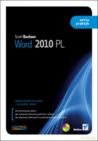 Word 2010 PL. Seria praktyk [KSIĄŻKA]