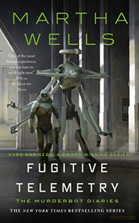 Fugitive Telemetry (Murderbot Diaries, 6) - Wells [KSIĄŻKA]