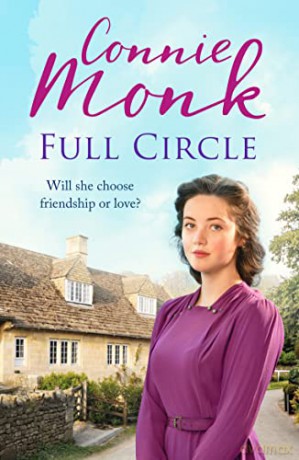 Full Circle: A captivating saga of love and friendship in the 1950s - Connie Monk [KSIĄŻKA]