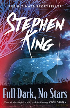 Full Dark, No Stars: featuring 1922, now a Netflix film - Stephen King [KSIĄŻKA]