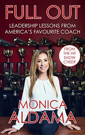 Full Out: Leadership lessons from America's favourite coach - Monica Aldama [KSIĄŻKA]