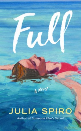 Full: A Novel - Julia Spiro [KSIĄŻKA]