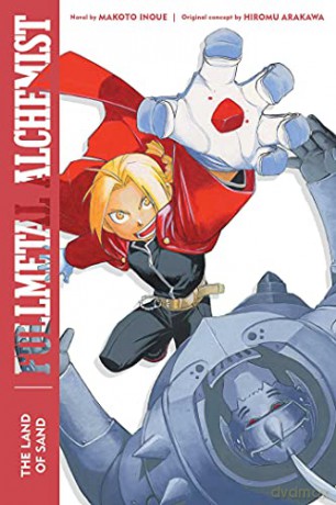 Fullmetal Alchemist: The Land of Sand: Second Edition: Volume 1 (Fullmetal Alchemist (Novel)) - Hiromu Arakawa [KSIĄŻKA]