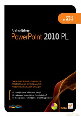 PowerPoint 2010 PL. Seria praktyk [KSIĄŻKA]