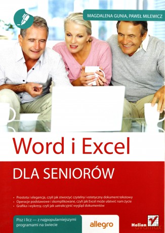 Word i Excel. Dla seniorów [KSIĄŻKA]