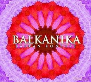 Balkanika: Balkan Koncept [CD]