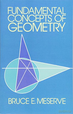Fundamental Concepts of Geometry (Dover Books on Mathematics) - Bruce E. Meserve [KSIĄŻKA]
