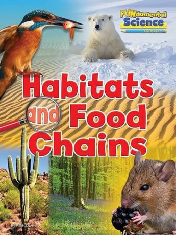 Fundamental Science Key Stage 1: Habitats and Food Chains 2016 (Fundamental Science Ks1) - Ruth Owen [KSIĄŻKA]