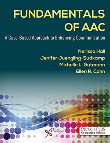 Fundamentals of AAC: A Case-Based Approach to Enhancing Communication - Nerissa Hall [KSIĄŻKA]