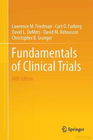 Fundamentals of Clinical Trials - Lawrence M. Friedman [KSIĄŻKA]