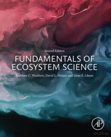 Fundamentals of Ecosystem Science - Kathleen C. Weathers [KSIĄŻKA]