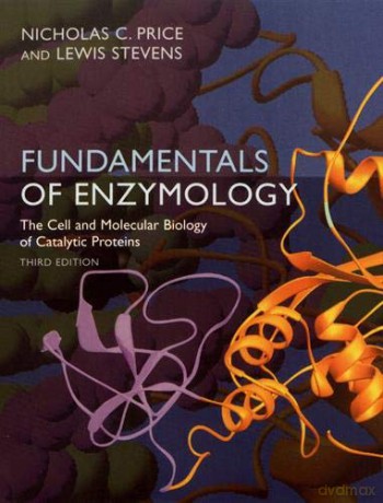 Fundamentals of Enzymology: Cell and Molecular Biology of Catalytic Proteins - Nicholas Price [KSIĄŻKA]