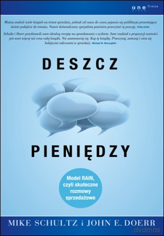 Deszcz pieniędzy. Model RAIN, czyli skuteczne rozmowy sprzedażowe [KSIĄŻKA]