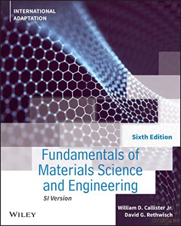 Fundamentals of Materials Science and Engineering: An Integrated Approach - David G. Rethwisch [KSIĄŻKA]