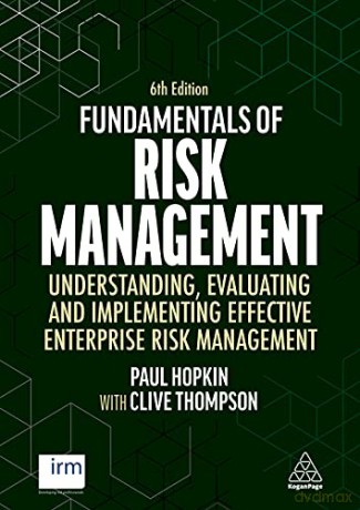 Fundamentals of Risk Management: Understanding, Evaluating and Implementing Effective Enterprise Risk Management - Clive Thompson [KSIĄŻKA]