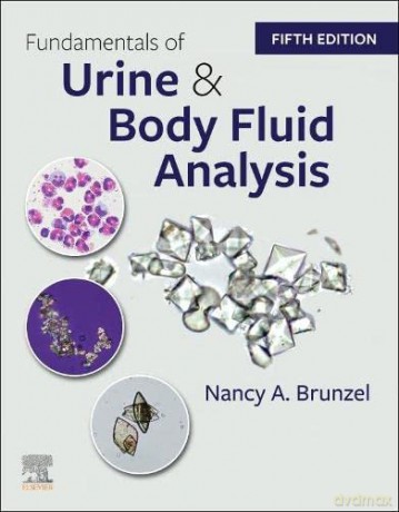 Fundamentals of Urine and Body Fluid Analysis - Nancy A. Brunzel MS CLS(NCA) [KSIĄŻKA]