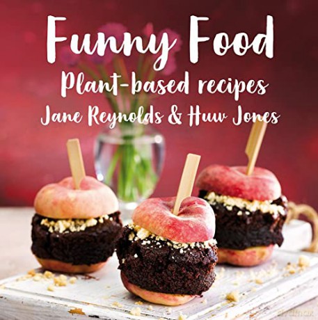 Funny Food: Plant-Based Recipes - Jane Reynolds [KSIĄŻKA]