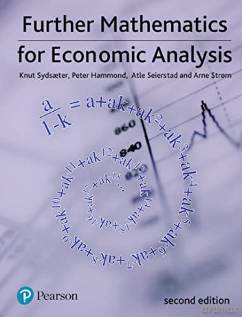 Further Mathematics for Economic Analysis - Knut Sydsaeter [KSIĄŻKA]
