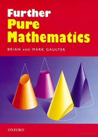 Further Pure Mathematics - Brian Gaulter [KSIĄŻKA]