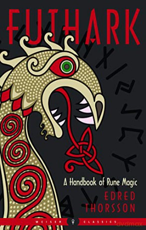 Futhark - New Edition: A Handbook of Rune Magic (Weiser Classics) - Edred Thorsson [KSIĄŻKA]