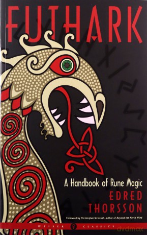 Futhark - New Edition: A Handbook of Rune Magic (Weiser Classics) - Edred Thorsson [KSIĄŻKA]