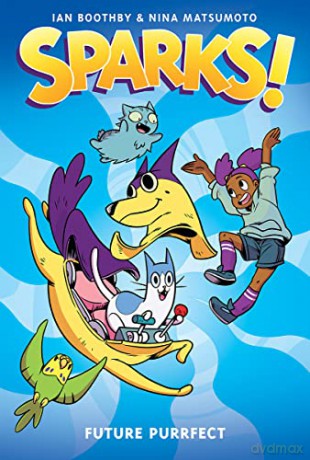 Future Purrfect: A Graphic Novel (Sparks! #3) - Ian Boothby [KSIĄŻKA]