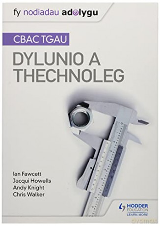Fy Nodiadau Adolygu: CBAC TGAU Dylunio a Thechnoleg (My Revision Notes: WJEC GCSE Design and Technology Welsh-language edition) - Chris Walker [KSIĄŻKA]