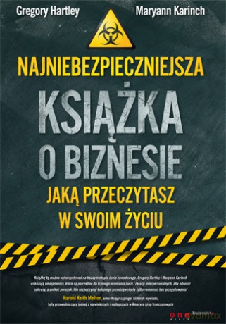 Najniebezpieczniejsza książka o biznesie, jaką przeczytasz w swoim życiu [KSIĄŻKA]