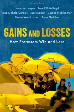 Gains and Losses: How Protestors Win and Lose (Oxford Studies in Culture and Politics) - James M. Jasper [KSIĄŻKA]