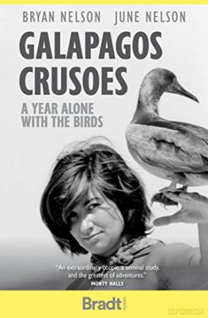Galapagos Crusoes: A year alone with the birds (Bradt Travel Guides (Travel Literature)) - Bryan Nelson [KSIĄŻKA]